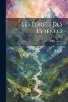 Les For�ts Des Pyr�n�es 1022730967 Book Cover