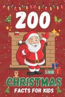 200 Christmas Facts For Kids: A Fun Way For Children To Learn More About Christmas B0BPG5PJT6 Book Cover