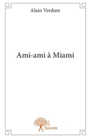 Ami-ami à Miami (French Edition) 2332656014 Book Cover
