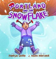 Portland and the Snowflake 0997679751 Book Cover