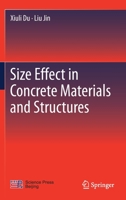 Size Effect in Concrete Materials and Structures 9813349425 Book Cover