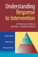 Understanding Response to Intervention: A Practical Guide to Systematic Implementation 1934009342 Book Cover