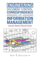 Engineering Document Control, Correspondence and Information Management (Includes Software Selection Guide) for All 1796008974 Book Cover