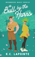 A Bull by the Horns (Moonbrook Magic) B0FK5T7BWM Book Cover