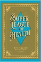 Justie Meets the Super League of Health 1787880702 Book Cover