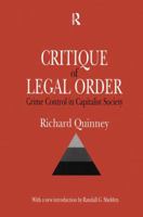 Critique of the Legal Order: Crime Control in Capitalist Society 1138521582 Book Cover