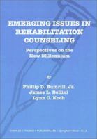 Emerging Issues in Rehabilitation Counseling: Perspectives on the New Millennium 0398072345 Book Cover