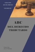 ABC del Derecho Tributario (Spanish Edition) B0H1535FYK Book Cover