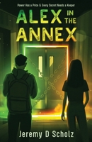 Alex in the Annex B0FSRR7FJ5 Book Cover