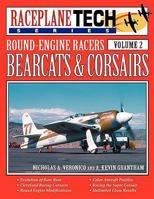 RaceplaneTech Series, Volume 2: Round Engine Racers: Bearcats & Corsairs 1580070353 Book Cover