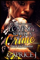 Loving You Is A Crime 0359423523 Book Cover