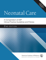 Neonatal Care: A Compendium of Aap Clinical Practice Guidelines and Policies 161002415X Book Cover