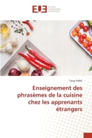 Enseignement des phrasèmes de la cuisine chez les apprenants étrangers 6203442879 Book Cover