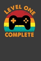 Level One Complete: Perfect Notebook For Gamer. Cute Cream Paper 6*9 Inch With 100 Pages Notebook For Writing Daily Routine, Journal and Hand Note 1706074506 Book Cover