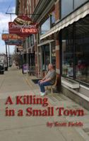 A Killing in a Small Town 0990679004 Book Cover