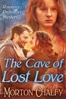 The Cave of Lost Love 1533445702 Book Cover