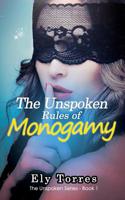 The Unspoken Rules of Monogamy (The Unspoken Series Book 1) 1980989532 Book Cover