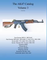 The AK47 catalog volume 3: Amazon edition 1798271389 Book Cover