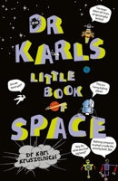 Dr Karl's Little Book of Space 1925481239 Book Cover