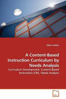 A Content-Based Instruction Curriculum by Needs Analysis 3639143876 Book Cover