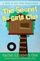 The Secret No-Girls Club 0994821611 Book Cover