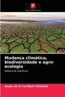 Mudança climática, biodiversidade e agro-ecologia: Material de referência 6203179450 Book Cover