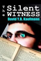 The Silent Witness 0615495532 Book Cover