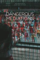 Dangerous Mediations: Pop Music in a Philippine Prison Video 1501378384 Book Cover