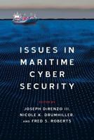 Issues in Maritime Cyber Security 1633915557 Book Cover