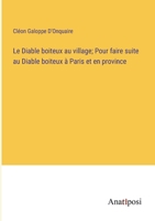Le Diable boiteux au village; Pour faire suite au Diable boiteux à Paris et en province 3382714167 Book Cover