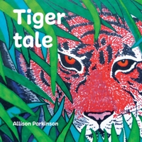 Tiger Tale (One) 191619480X Book Cover