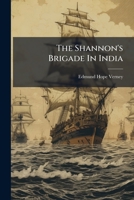 The Shannon's Brigade In India 1024810313 Book Cover