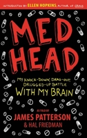 Med Head: My Knock-Down, Drag-Out, Drugged-Up Battle with My Brain 0316076171 Book Cover