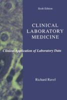 Clinical Laboratory Medicine: Clinical Applications of Laboratory Data