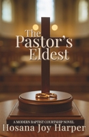 The Pastor’s Eldest (Faithful Heart) B0G2SPDPDW Book Cover
