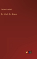 Die Schule des Geistes 3368237667 Book Cover