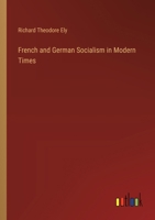 French and German Socialism in Modern Times 3385317428 Book Cover