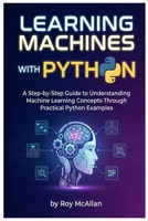 Learning Machines with Python B0GMYC18NV Book Cover
