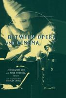 Between Opera and Cinema (Critical and Cultural Musicology) 0815334508 Book Cover