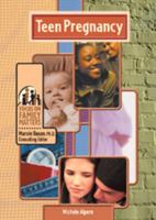 Teen Pregnancy (Focus on Family Matters) 0791066959 Book Cover
