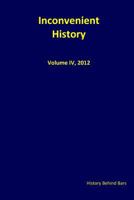 Inconvenient History Vol. IV, 2012 1591489911 Book Cover