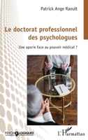 Le doctorat professionnel des psychologues: Une aportie face au pouvoir médical ? (French Edition) 2140486218 Book Cover