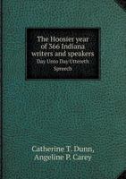 The Hoosier Year of 366 Indiana Writers and Speakers 0559941935 Book Cover