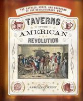 Taverns of the American Revolution 160887785X Book Cover