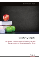 Literatura y Empatía: La Novela, Puente de Conocimiento Hacia la Comprensión de Nosotros y de los Otros (Spanish Edition) 9999323154 Book Cover