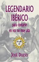 Legendario ib�rico, para contarse en voz no muy alta 1537094769 Book Cover