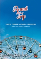 Round Trip Large Print Edition 1956544143 Book Cover