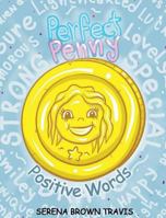 Perfect Penny - Positive Words 0998729205 Book Cover