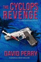 The Cyclops Revenge: A Jason Rodgers Novel 0998853208 Book Cover