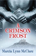A Crimson Frost 0982192169 Book Cover
